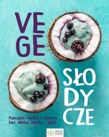 Vege słodycze [KSIĄŻKA]