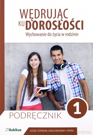 Wędrując ku dorosłości LO 1 podręcznik - Teresa Król, Magdalena Guziak-Nowak [KSIĄŻKA]