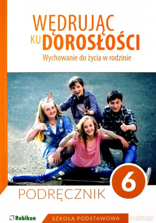 Wędrując ku dorosłości Szkoła podstawowa 6 podręcznik - Teresa Król, Magdalena Guziak-Nowak [KSIĄŻKA]