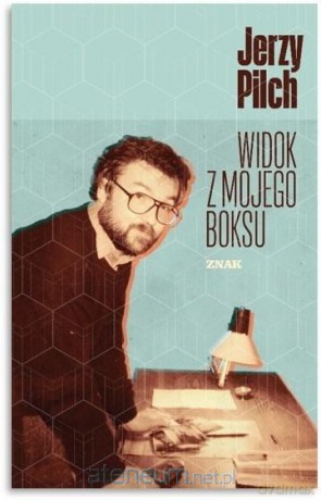 Widok z mojego boksu - Jerzy Pilch [KSIĄŻKA]