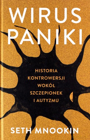 Wirus paniki. Historia kontrowersji wokół,,, - Seth Mnookin [KSIĄŻKA]