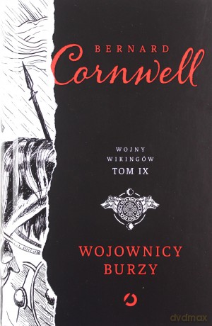 Wojny Wikingów T.9 Wojownicy burzy - Bernard Cornwell [KSIĄŻKA]