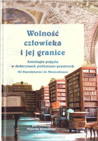 Wolność człowieka i jego granice (Tom 1) - Olgierd Górecki [KSIĄŻKA]