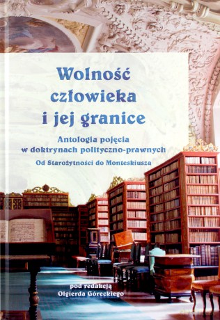 Wolność człowieka i jego granice (Tom 1) - Olgierd Górecki [KSIĄŻKA]
