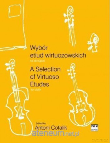 Wybór etiud wirtuozowskich na skrzypce - Antoni Cofalik [KSIĄŻKA]