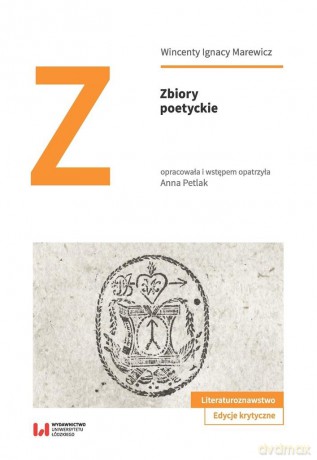 Zbiory poetyckie - Wincenty Ignacy Marewicz [KSIĄŻKA]