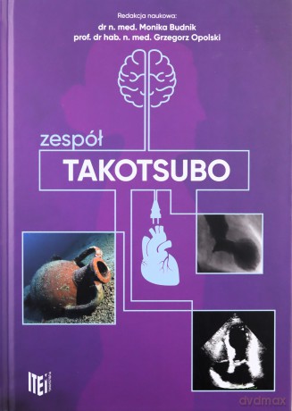 Zespół takotsubo [KSIĄŻKA]