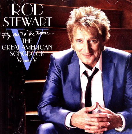 Rod Stewart: The Great American Songbook vol.5 Fly Me To The Moon... [CD]