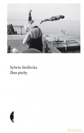 Złote piachy - Sylwia Siedlecka [KSIĄŻKA]