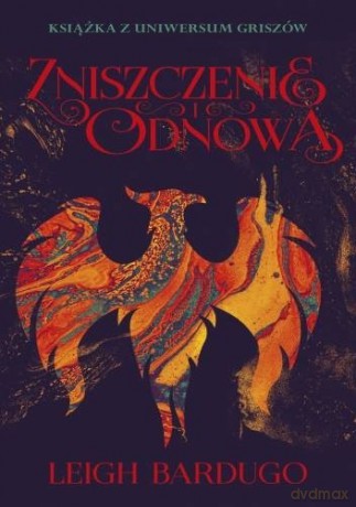 Zniszczenie i odnowa - Leigh Bardugo [KSIĄŻKA]