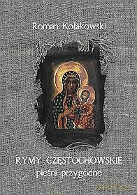Rymy Częstochowskie - Roman Kołakowski [książka]