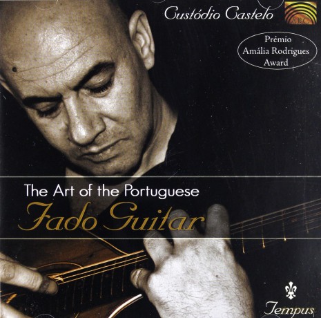 Custodio Castelo: Art Of The Portuguese Fado Gui [CD]