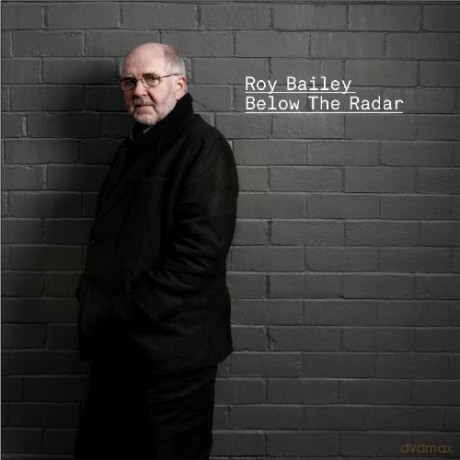 Roy Bailey: Below The Radar [CD]