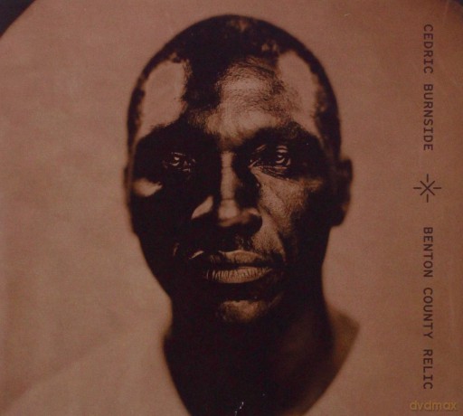 Cedric Burnside: Benton County Relic [CD]