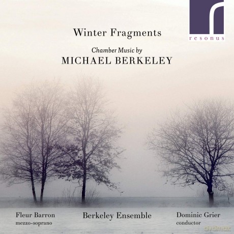 Berkeley Ensemble: Berkeley: Winter Fragments [CD]