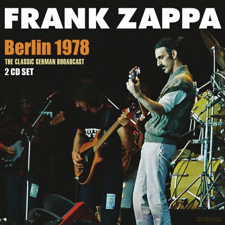 Frank Zappa: Berlin 1978 [2CD]