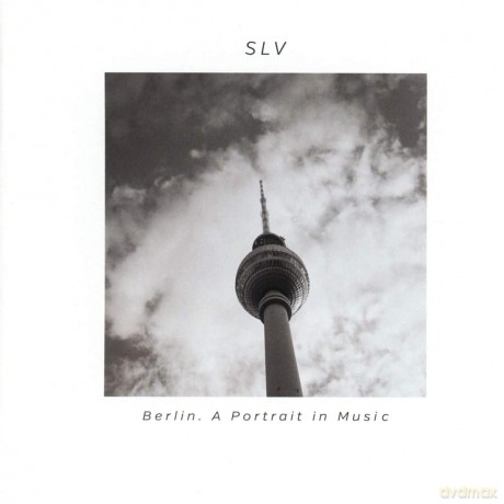 Slv: Berlin. Portrait In Music [CD]