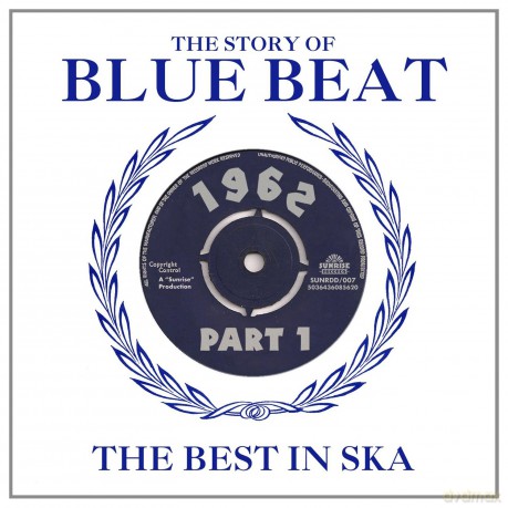 Story Of Blue Beat: Best In Ska 1962 Part 1 [2CD]