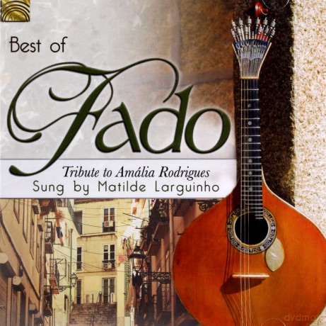 Matilde Larguinho: Best Of Fado [CD]