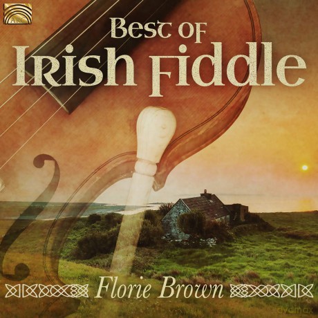 Florie Brown: Best Of Irish Fiddle [CD]