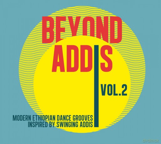 Beyond Addis 2 [CD]
