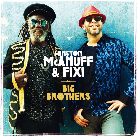 Winston Mcanuff & Fixi: Big Brothers [CD]