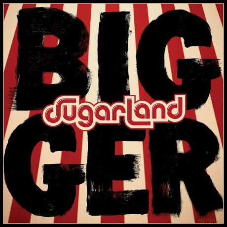 Sugarland: Bigger [CD]