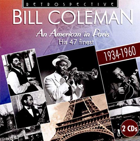 Bill Coleman: Bill Coleman: An American In Paris (His 47 Finest) [2CD]