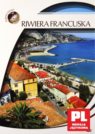 Podróże Marzeń: Riwiera Francuska [DVD]