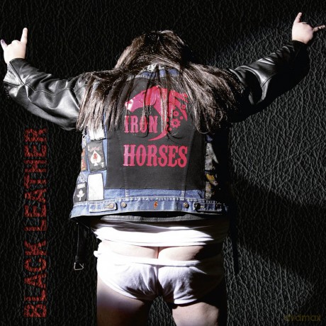 Iron Horses: Black Leather [CD]