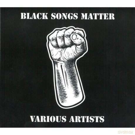 Black Songs Matter [CD]