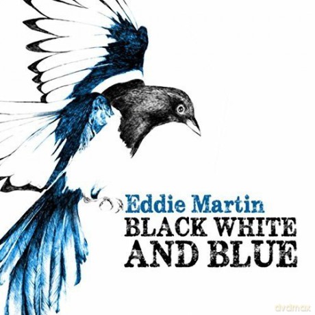 Eddie Martin: Black White And Blue [CD]