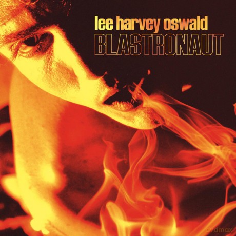 Lee Harvey Oswald Band: Blastronaut [Winyl]