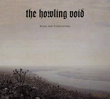 Howling Void: Bleak And Everlasting [CD]