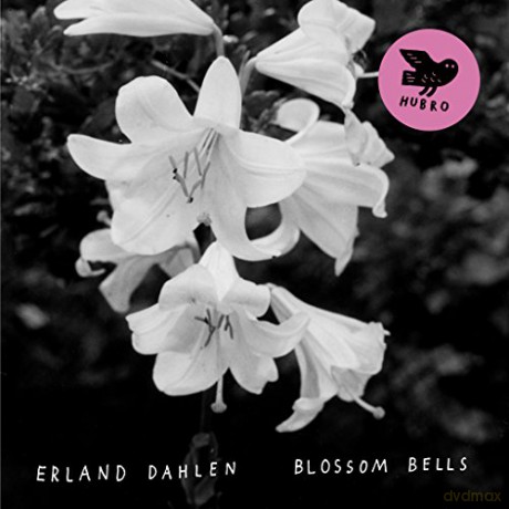 Erland Dahlen: Blossom Bells [2xWinyl]