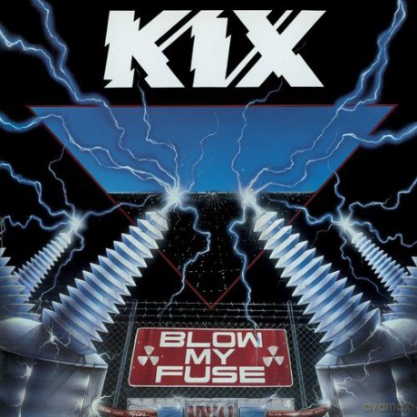 Kix: Blow My Fuse [CD]