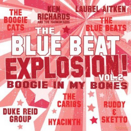 Blue Beat Explosion Vol. 2: Boogie In My Bones [CD]