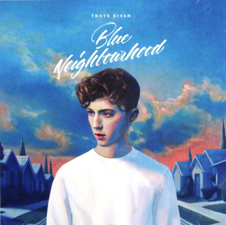 Troye Sivan: Blue Neighbourhood [CD]
