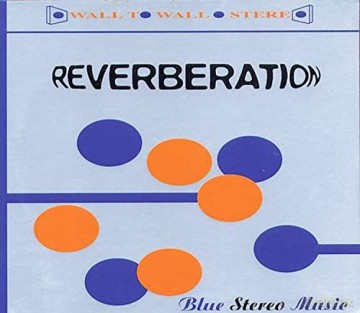 Reverberation: Blue Stereo Music [CD]