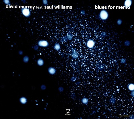 David Murray: Blues For Memo (Feat. Saul Williams) [CD]