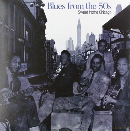Blues From The 50s: Sweet Home Chicago [Winyl]