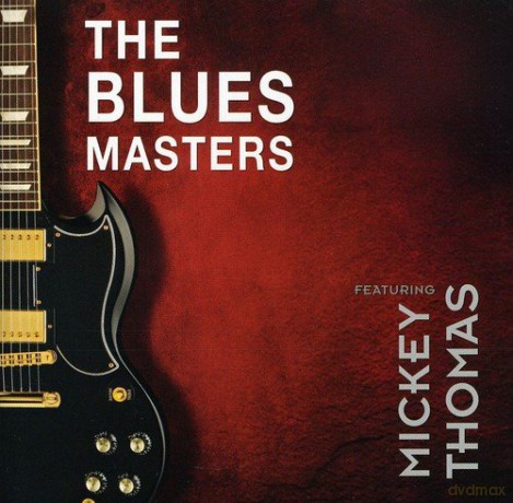 Bluesmasters Ft Mickey Thom: Bluesmasters [CD]