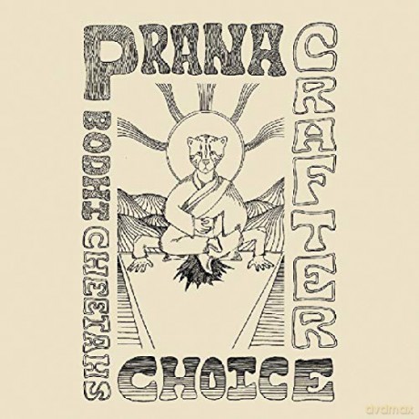 Prana Crafter: Bodhi Cheetahs Choice [CD]