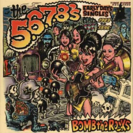 5678s: Bomb The Rocks Early Days Singles [CD]