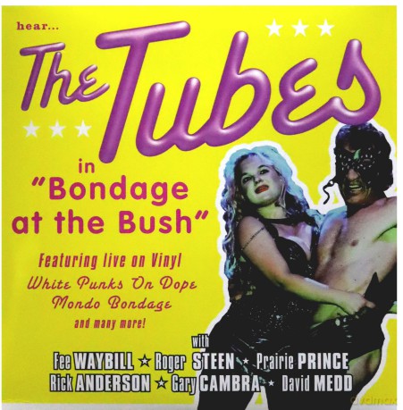 Tubes: Bondage At The Bush [2xWinyl]