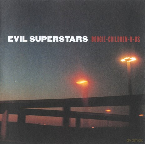Evil Superstars: Boogie Children-R-Us [CD]