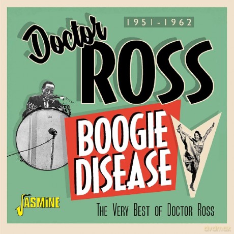 Doctor Ross: Boogie Disease - The Very Best Of Doctor Ross 1951-1962 [CD]