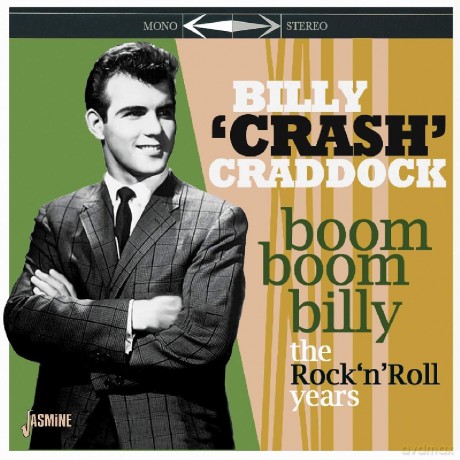 Billy Crash Craddock: Boom Boom Billy - The Rock N Roll Years [CD]