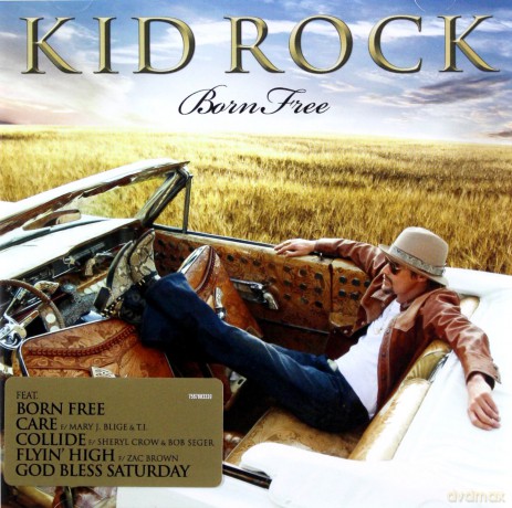 Kid Rock: Born Free [CD]
