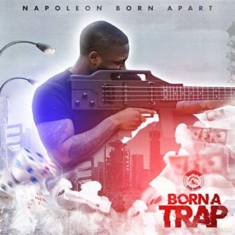 Napoleon Born Apart: Born A Trap [CD]